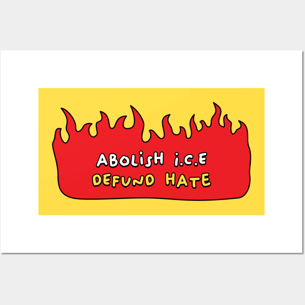 Abolish Ice - Defund Hate Wall Art by Football from the Left